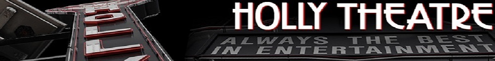 Holly Theatre's Banner