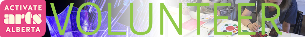 Volunteer banner for Activate Arts Alberta