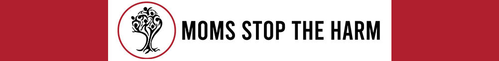 Moms Stop The Harm Website