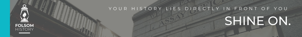 Folsom History - Operations's Banner