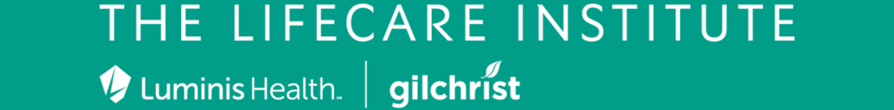 Luminis Health Gilchrist Lifecare Institute's Banner