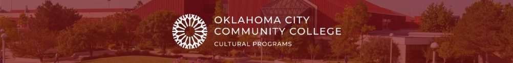 Oklahoma City Community College - Cultural Programs's Home Page