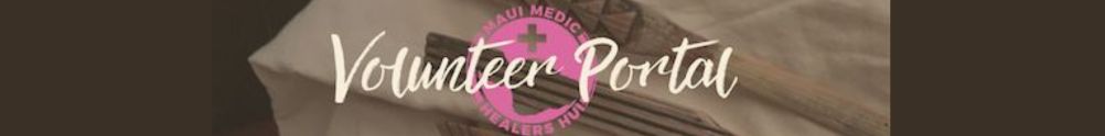 Maui Medic Healers Hui - Volunteer Portal