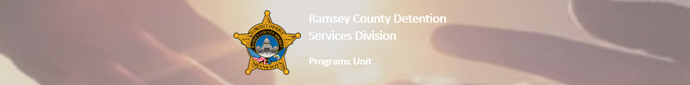 Ramsey County Sheriff's Office - Detention Division Services - Programs Unit's Banner