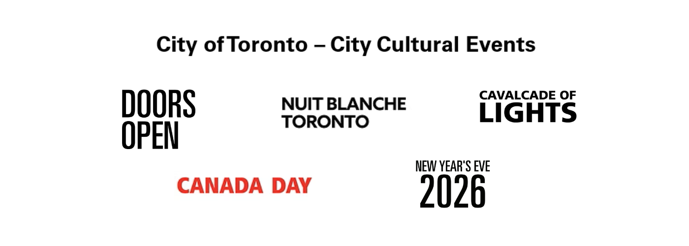 Logos for the various City Cultural Events produced by our program. Including Doors Open, Nuit Blanche Toronto, Cavalcade of Lights, Canada Day and New Year's Eve 2026