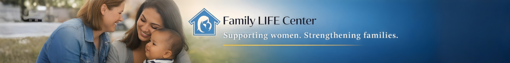 Volunteer smiling with a mother and baby, representing support and care from Family LIFE Center, with the message ‘Supporting women. Strengthening families.’