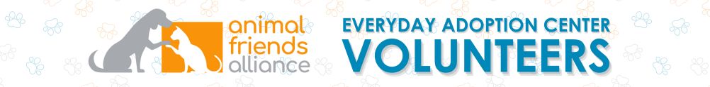 Animal Friends Alliance - Everyday Adoption Center's Banner