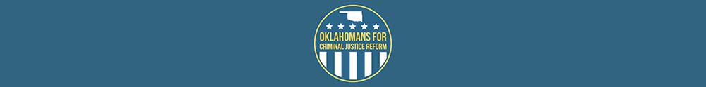 Oklahomans for Criminal Justice Reform's Home Page