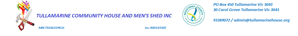 Tullamarine Community House and Men's Shed Inc's Home Page