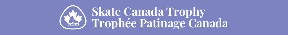 Skate Canada Trophy / Trophée Patinage Canada's Banner